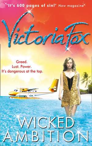 Wicked Ambition de Victoria Fox