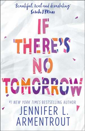 If There's No Tomorrow de Jennifer L. Armentrout