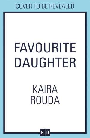 Favourite Daughter de Kaira Rouda