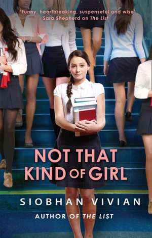 Not That Kind Of Girl de Siobhan Vivian