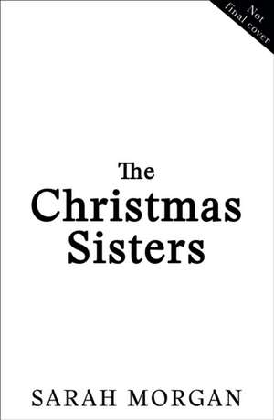 The Christmas Sisters de Sarah Morgan