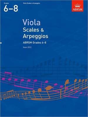 Viola Scales & Arpeggios, ABRSM Grades 6-8: from 2012