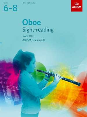 Oboe Sight-Reading Tests, ABRSM Grades 6-8: from 2018