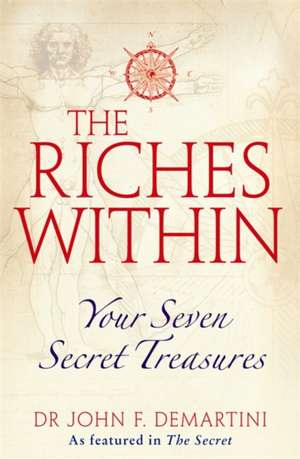 The Riches Within de John F. Demartini