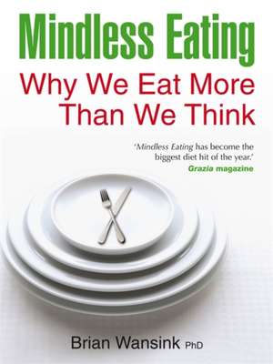 Mindless Eating de Brian Wansink