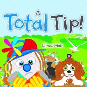 Wenfro Series: Total Tip, A de Llinos Mair