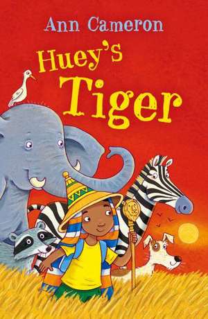 Huey's Tiger de Ann Cameron