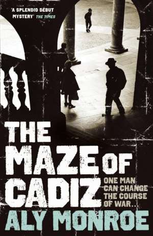 Monroe, A: Maze of Cadiz de Aly Monroe