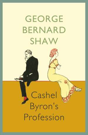 Shaw, G: Cashel Byron`s Profession de George Bernard Shaw