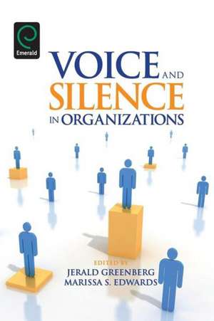 Voice and Silence in Organizations de Jerald Greenberg