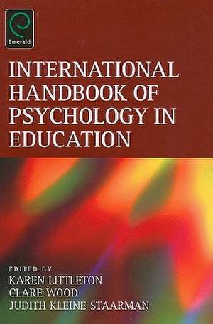 International Handbook of Psychology in Education de Karen Littleton