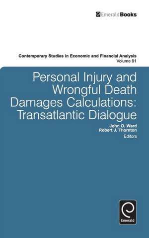 Personal Injury and Wrongful Death Damages Calcu – Transatlantic Dialogue de John O. Ward