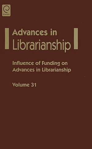 Influence of funding on advances in librarianship de Danuta A. Nitecki