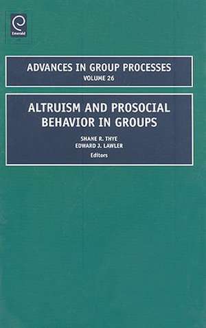 Altruism and Prosocial Behavior in Groups de Shane R. Thye