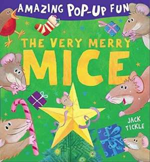 The Very Merry Mice de Jack Tickle