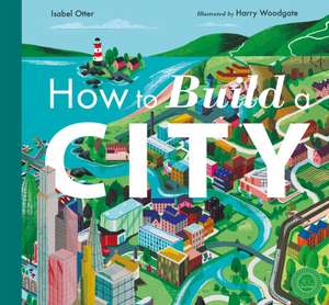 Otter, I: How to Build a City