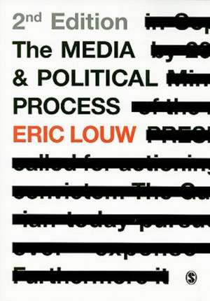 The Media and Political Process de Eric Louw