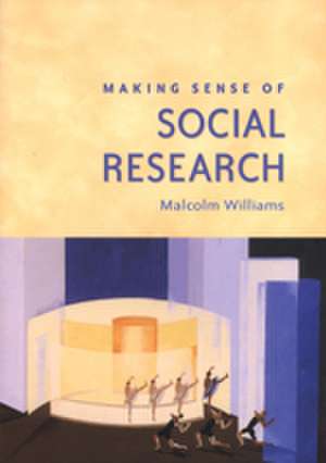 Making Sense of Social Research de Malcolm Williams