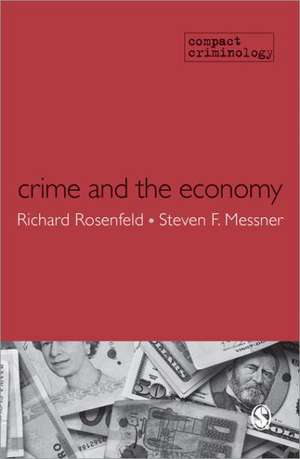 Crime and the Economy de Richard Rosenfeld