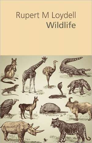 Wildlife de RUPERT M. LOYDELL