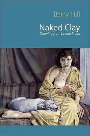 Naked Clay de Barry Hill