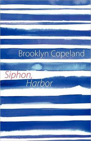 Siphon, Harbor de Brooklyn Copeland