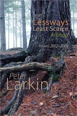 Lessways Least Scarce Among de Peter Larkin