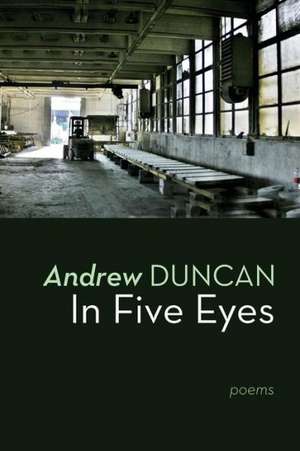 In Five Eyes de Andrew Duncan