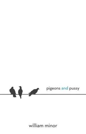 Pigeons and Pussy de William Jr. Minor