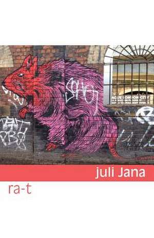 Ra-T de Juli Jana