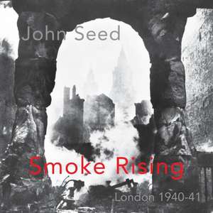 Smoke Rising de John Seed