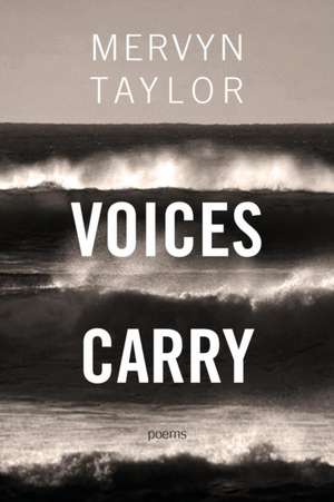 Voices Carry de Mervyn Taylor