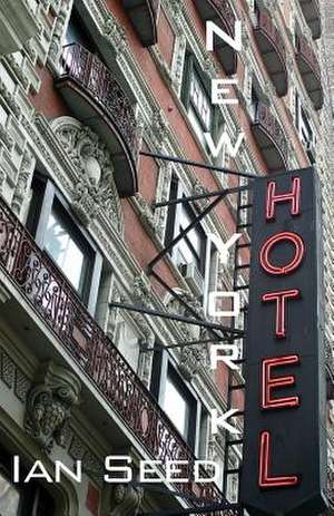 New York Hotel de Ian Seed