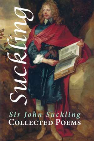 Collected Poems de John Suckling