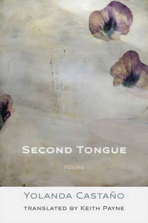 Second Tongue de Yolanda Castaño