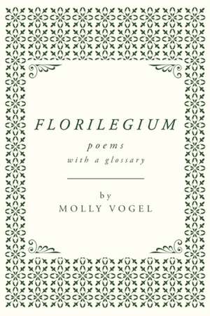 Florilegium de Molly Vogel