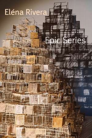 Epic Series de Elena Rivera