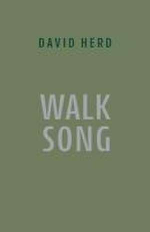 Walk Song de David Herd