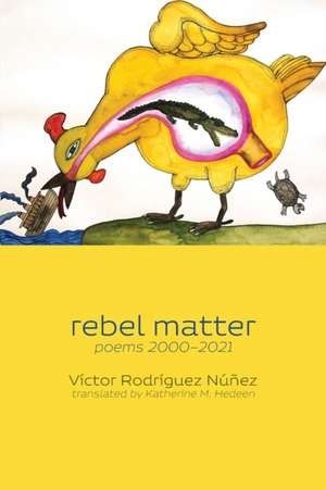 rebel matter de Victor Rodriguez Nunez