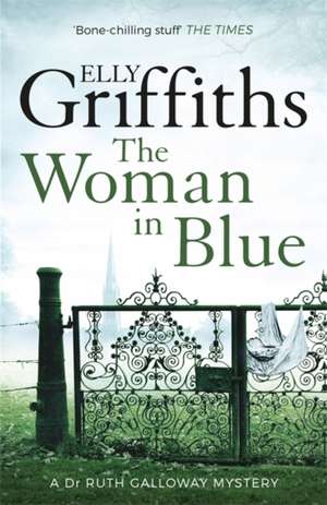 The Woman in Blue de Elly Griffiths