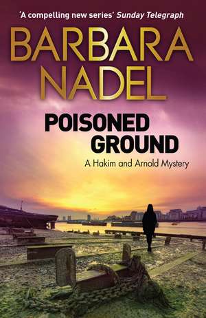 Poisoned Ground de Barbara Nadel