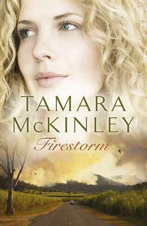 Firestorm de Tamara Mckinley