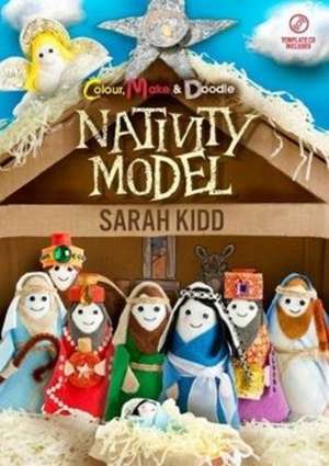 COLOUR, MAKE & DOODLE NATIVITY MODEL de Sarah Kidd