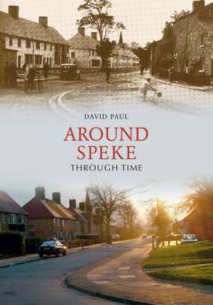 Around Speke Through Time de David Paul