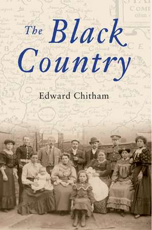 The Black Country de Edward Chitham