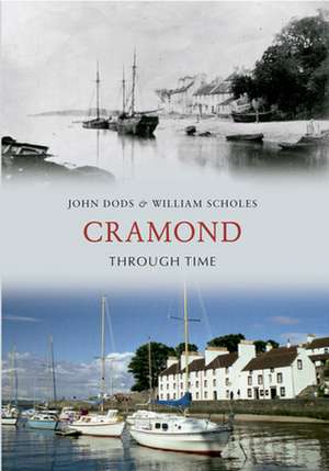 Cramond Through Time de John Dods