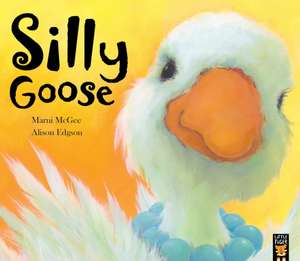 McGee, M: Silly Goose