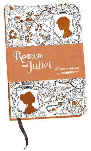 Shakespeare, W: Romeo and Juliet: A Colouring Journal de William Shakespeare