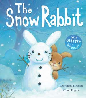 The Snow Rabbit de Georgiana Deutsch