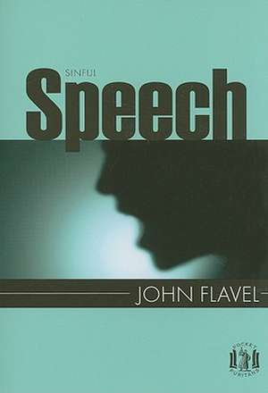 Sinful Speech de John Flavel